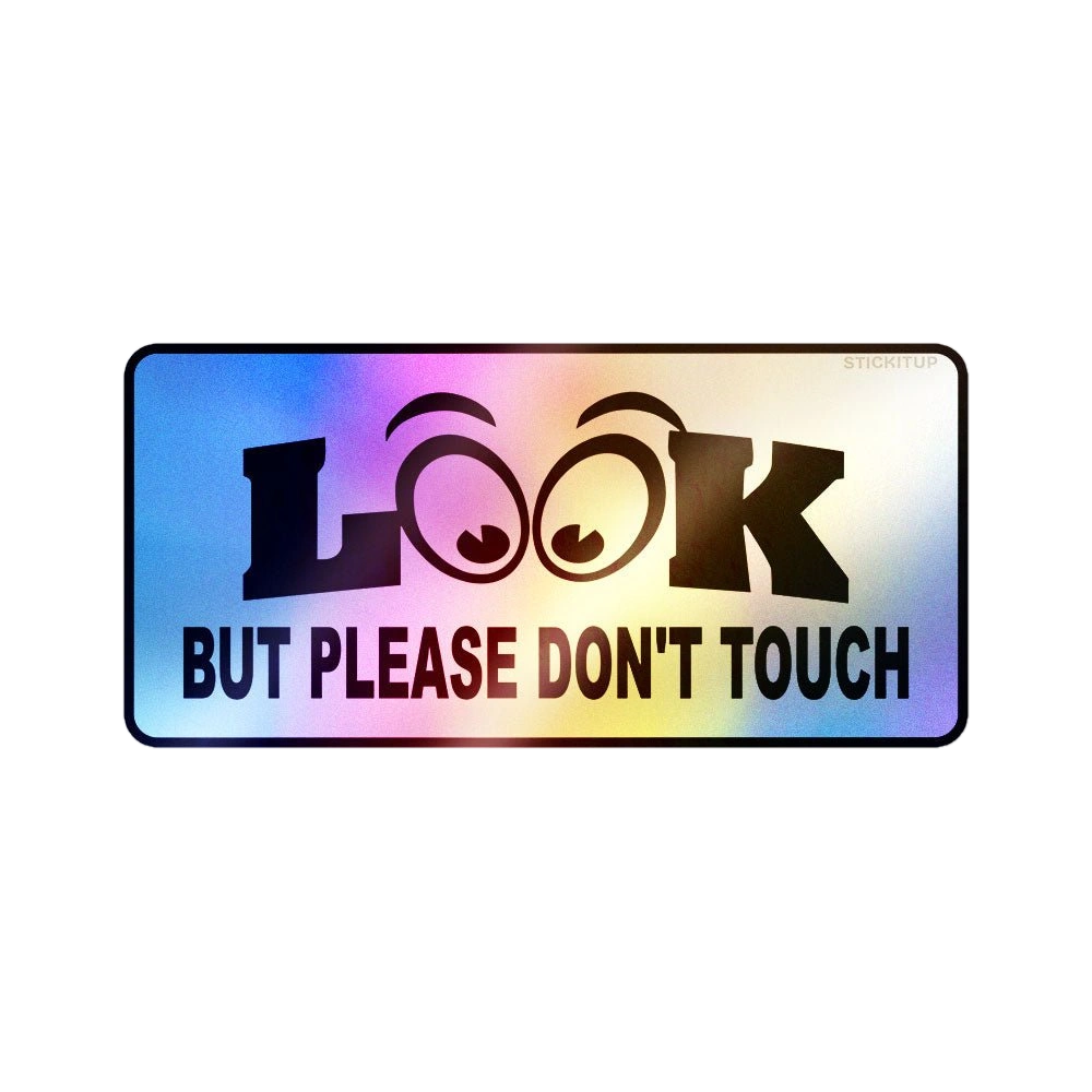 Look Don't Touch Holographic Stickers